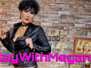 0PlayWithMegan