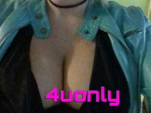 4uonly