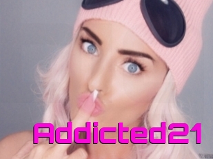 Addicted21