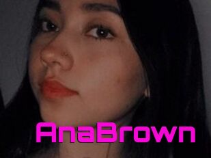AnaBrown