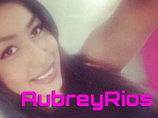 Aubrey_Rios