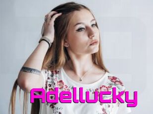 Adellucky
