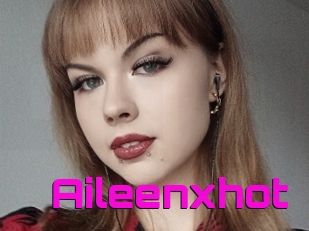 Aileenxhot