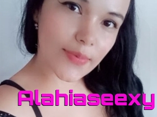 Alahiaseexy