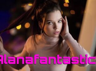 Alanafantastic