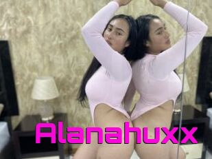 Alanahuxx