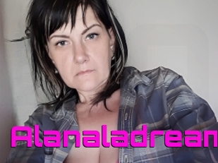 Alanaladream
