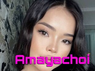 Amayachoi