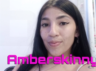 Amberskinny
