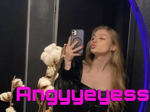 Angyyeyess
