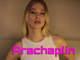 Arachaplin
