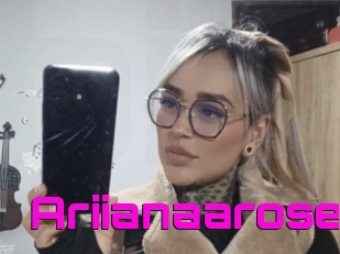 Ariianaarose