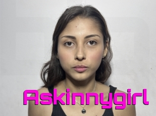 Askinnygirl