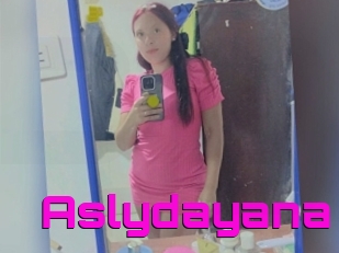 Aslydayana
