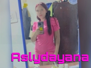 Aslydayana