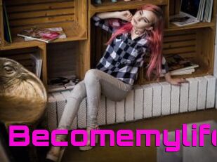 Becomemylife