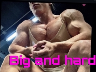 Big_and_hard