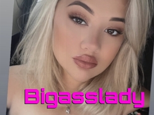 Bigasslady