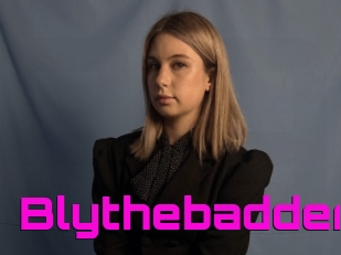 Blythebadder