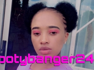 Bootybanger24
