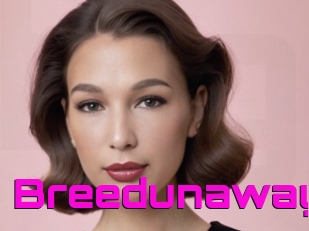 Breedunaway