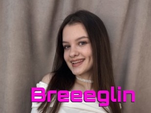 Breeeglin