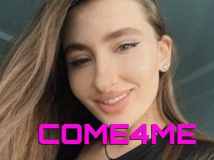 COME4ME