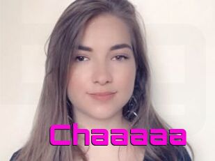 Chaaaaa