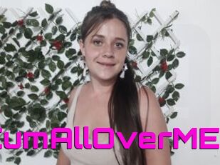 CumAllOverME