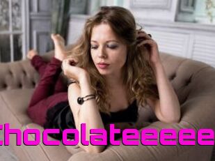 Chocolateeeee