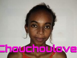 Chouchoulove