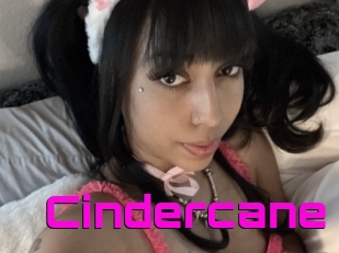 Cindercane