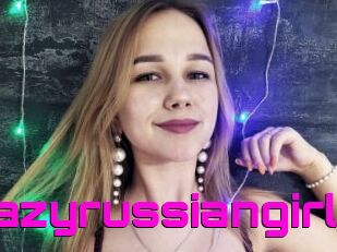 Crazyrussiangirl