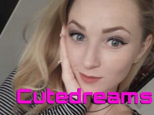 Cutedreams