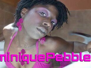 DominiquePebble