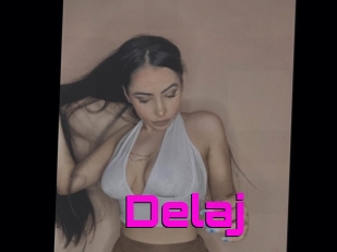 Delaj