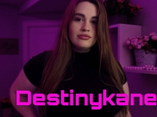 Destinykane