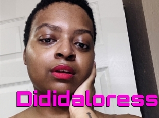 Dididaloress