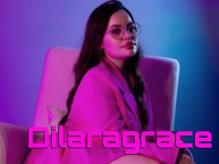 Dilaragrace