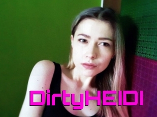 DirtyHEIDI