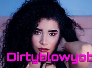 Dirtyblowyob