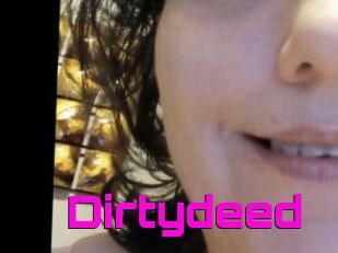 Dirtydeed