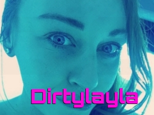 Dirtylayla