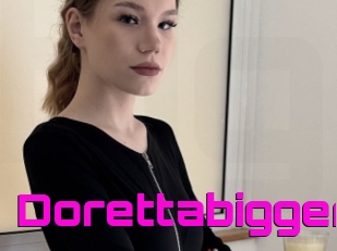 Dorettabigger