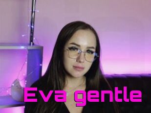 Eva_gentle