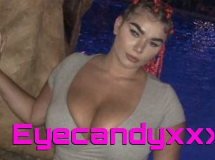Eyecandyxxx