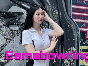 Esmabowring
