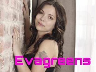 Evagreens