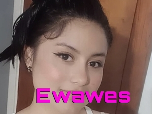 Ewawes
