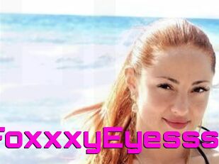 FoxxxyEyesss